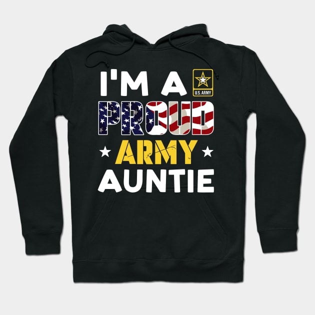 I'm a Proud Army AUNTIE USA American Flag Family Solider Hoodie by rhazi mode plagget